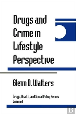 Bertrand.pt - Drugs And Crime In Lifestyle Perspective