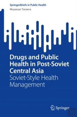Bertrand.pt - Drugs And Public Health In Post-Soviet Central Asia