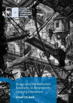 Bertrand.pt - Drugs And The Addiction Aesthetic In Nineteenth-Century Literature