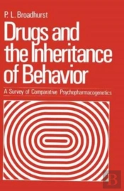 Drugs And The Inheritance Of Behavior