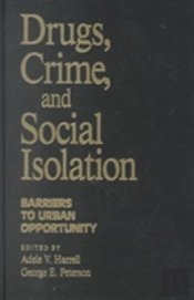 Drugs, Crime And Social Isolation