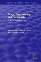 Drugs, Daydreaming, And Personality