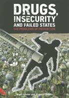 Drugs, Insecurity And Failed States