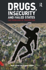 Drugs, Insecurity And Failed States