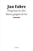 Drugs Kept Me Alive/Simon, Gangster De L'Art