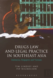 Drugs Law And Legal Practice In Southeast Asia