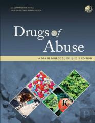Drugs Of Abuse, A Dea Resource Guide: 2017 Edition