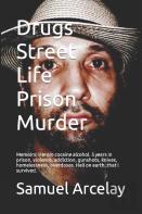 Drugs Street Life Prison Murder