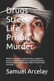 Drugs Street Life Prison Murder