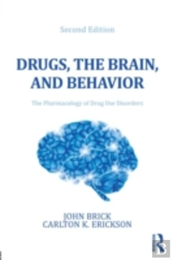 Bertrand.pt - Drugs, The Brain, And Behavior