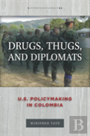 Drugs, Thugs, And Diplomats
