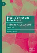 Drugs, Violence And Latin America
