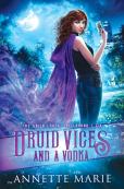 Druid Vices And A Vodka