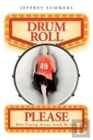Drum Roll Please