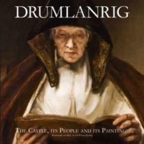 Drumlanrig: The Castle, Its People And Its Paintings