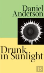 Drunk In Sunlight