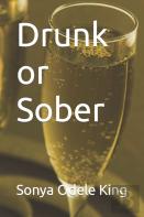 Drunk Or Sober