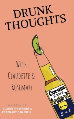 Bertrand.pt - Drunk Thoughts With Claudette And Rosemary