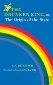 Drunken King, Or, The Origin Of The State