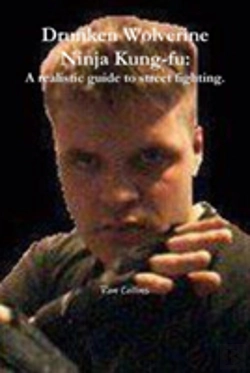 Bertrand.pt - Drunken Wolverine Ninja Kung-Fu: A Realistic Guide To Street Fighting.
