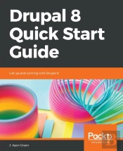 Drupal 8 Quick Start Guide