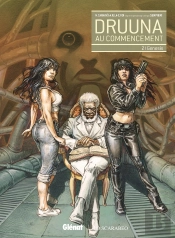 Druuna : Au Commencement Tome 2 : Genesis