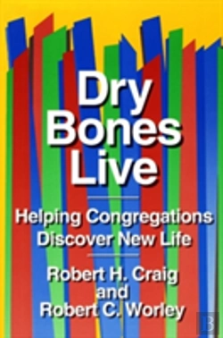 Bertrand.pt - Dry Bones Live: Helping Congregations Discover New Life