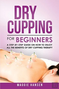 Bertrand.pt - Dry Cupping For Beginners
