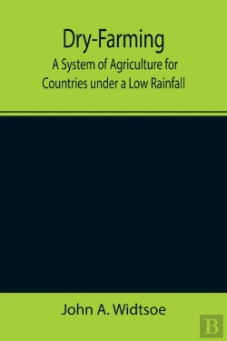 Bertrand.pt - Dry-Farming : A System Of Agriculture Fo