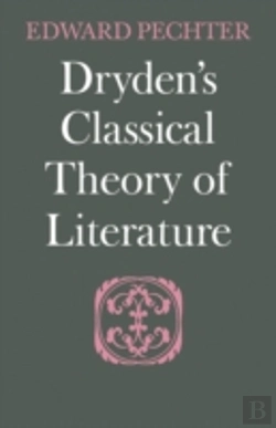 Bertrand.pt - Dryden'S Classical Theory Of Literature