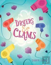 Dryers And Clams
