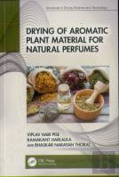Drying Of Aromatic Plant Material For Natural Perfumes