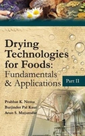 Drying Technologies For Foods: Part-Ii