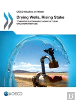 Bertrand.pt - Drying Wells, Rising Stakes Â€“ Towards Sustainable Agricultural Groundwater Use