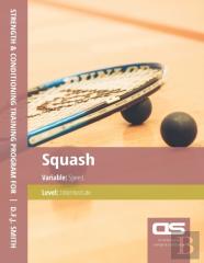 Ds Performance - Strength & Conditioning Training Program For Squash, Speed, Intermediate