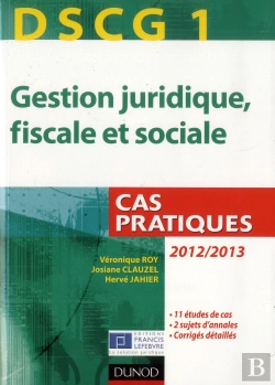 Bertrand.pt - Dscg 1 - Gestion Juridique, Fiscale Et Sociale - 2012/2013 - 3e Edition - Cas Pratiques