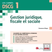 Dscg 1 - Gestion Juridique, Fiscale Et Sociale : Acquérir Les Compétences Attendues Et Les Savoirs Associés