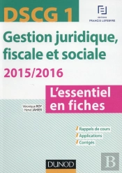 Dscg 1 ; Gestion Juridique, Fiscale Et Sociale (Édition 2015/2016)