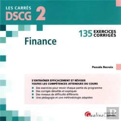 Bertrand.pt - Dscg 2 - Exercices Corriges - Finance, 4eme Edition - 120 Exercices Corriges Pour Reviser Et S Entra