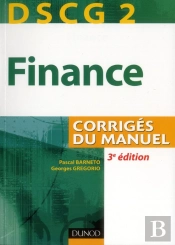 Dscg 2 ; Finance ; Corrigés Du Manuel (3e Édition)
