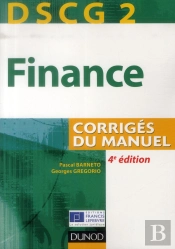 Dscg 2 ; Finance ; Corrigés Du Manuel (4e Édition)