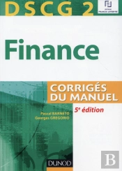 Dscg 2 ; Finance ; Corrigés Du Manuel (5e Édition)