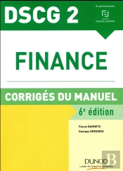 Dscg 2 ; Finance ; Corrigés Du Manuel (6e Édition)