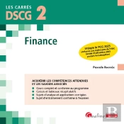 Dscg 2 : Finance ; Cours Et Applications Corrigées Pour Acquérir Les Compétences Attendues Et Les Savoirs Associés (9e Édition)