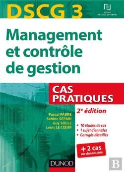 Bertrand.pt - Dscg 3 ; Management Et Contrôle De Gestion ; Cas Pratiques (2e Édition)