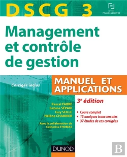Bertrand.pt - Dscg 3 ; Management Et Contrôle De Gestion ; Manuel Et Applications ; 3e Édition