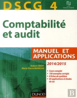 Bertrand.pt - Dscg 4 ; Comptabilité Et Audit ; 2014/2015 ; Manuel Et Applications