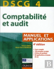 Dscg 4 - Comptabilite Et Audit - 4e Edition - Manuel Et Applications