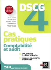 Dscg 4 : Comptabilité Et Audit ; Cas Pratiques (Édition 2023/2024)