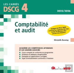 Bertrand.pt - Dscg 4 - Comptabilité Et Audit : Intègre Le Pcg 2025 Conforme Aux Règlements De L'Anc (Arrêté 26 Décembre 2023 Portant Homologation) (12e Édition)